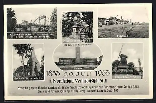 AK Wilhelmshaven, Kaiser-Wilhelm-Brücke, Südstrand, Kopperhörner Mühle & Rathaus