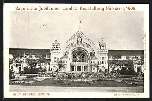 AK Nürnberg, Bayerische Jubiläums-Landes-Ausstellung 1906, Haupt-Industriegebäude