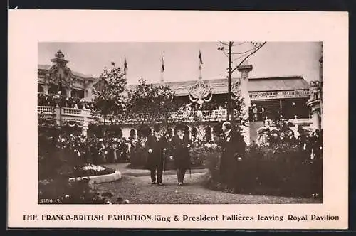 AK London, The Franco-British Exhibition, King & President Fallières leaving Royal Pavilion