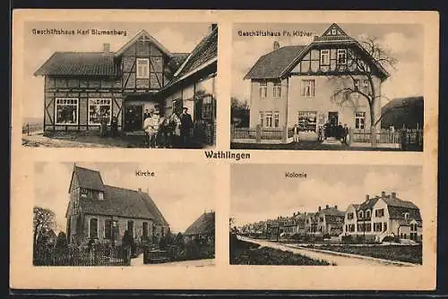 AK Wathlingen, Geschäftshaus Karl Blumenberg, Geschäftshaus Fr. Klüver, Kolonie