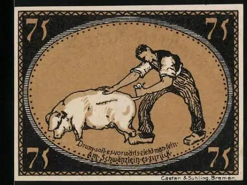 Notgeld Diepholz 1921, 75 Pfennig, Bauer zieht am Schwänzlein des Schweines, Gutschein