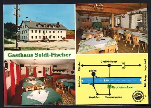 AK Grosseisenbach /Obb., Gasthaus Seidl-Fischer, St. Quirin-Strasse 6, Innenansichten, Stadtplan mit Eching und Neufahrn