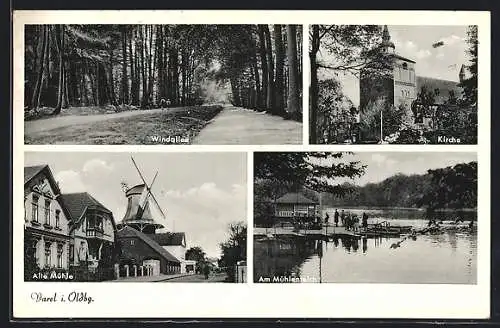 AK Varel / Oldenburg, Alte Mühle, Am Mühlenteich, Kirche, Windallee