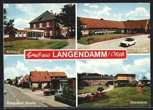 AK Langendamm / Varel, Rathaus, Altenheim, Dangaster Strasse und Mittelpunkt-Schule