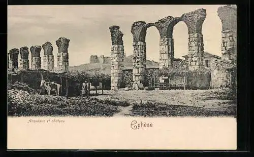 AK Ephèse, Acqueduc et chateau