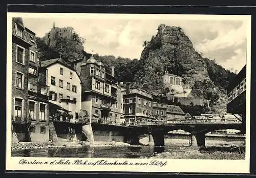 AK Oberstein a. d. Nahe, an der Brücke mit Blick auf die Felsenkirche