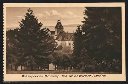 AK Bregenz, Mädchenpensionat Marienberg, Blick auf die Bregenzer Pfarrkirche