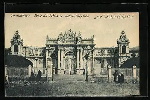 AK Constantinople, Porte du Palais de Dolma-Baghtché
