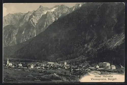 AK Vicosoprano, Bergell, Panorama mit Hotel Helvetia