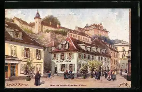 Künstler-AK Charles F. Flower: Baden-Baden, Markt und Neues Schloss, mit Gasthaus zur Rose