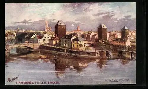 Künstler-AK Charles F. Flower: Strassburg i. E., Gedeckte Brücken