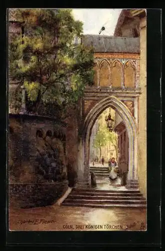 Künstler-AK Charles F. Flower: Köln, Drei Königen Törchen
