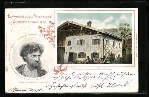 AK Oberammergau, Passionsspiele 1900, Johannes Zwink, Fassmaler, Wohnhaus des Judas-Darstellers