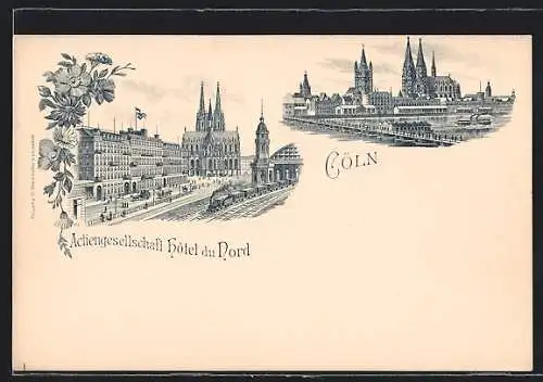 Lithographie Köln a. Rh., Actiengesellschaft Hotel du Nord, Panorama mit Dom