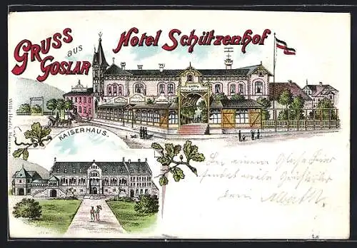 Lithographie Goslar, Das Hotel Schützenhof, das Kaiserhaus