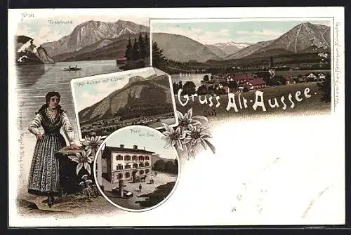 Lithographie Alt-Aussee, Hotel am See, Ortsansicht mit dem Loser, die Trisselwand, Frau in Tracht