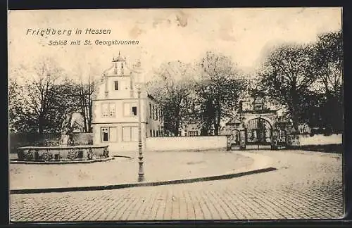 AK Friedberg in Hessen, Schloss mit St. Georgsbrunnen