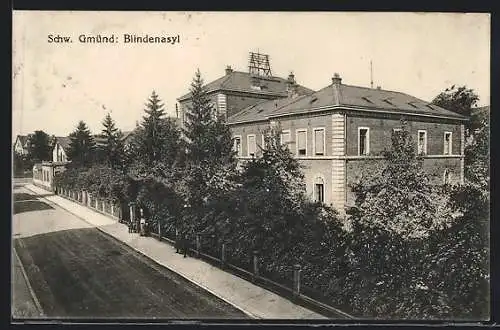 AK Schw. Gmünd, Blindenasyl mit Strassenpartie