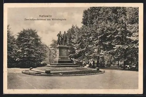 AK Kattowitz, Zweikaiserdenkmal aus Wilhelmplatz