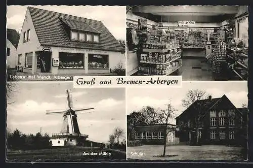 AK Bremen-Arbergen, An der Mühle, Lebensmittel Wendt, Schule
