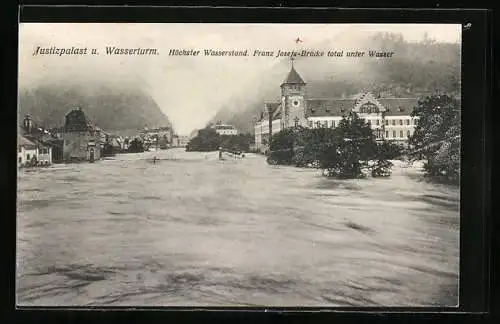 AK Feldkirch /Vorarlberg, Hochwasserkatastrophe 1910, Justizpalast, Wasserturm, Franz Josefs-Brücke