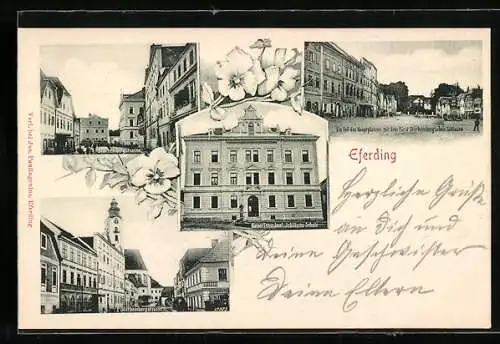 AK Eferding, Kaiser Franz Josef Jubiläums-Schule, Starhembergerstrasse, Hauptplatz