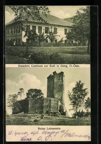 AK Geng /O.-Östr., Simaders Gasthaus zur Rodl, Ruine Lobenstein