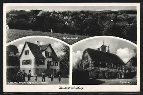 AK Hinterbüchelberg / Murrhardt, Spezerei-Handlung v. Alb. Dietrich, Schulhaus