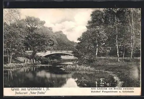AK Grünheide i. M., Alte Löcknitz mit Brücke zwischen Bahnhof Fangschleuse und Grünheide