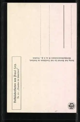 Künstler-AK Paul Hey: Volksliederkarte Nr.: 60, drunten im Unterland