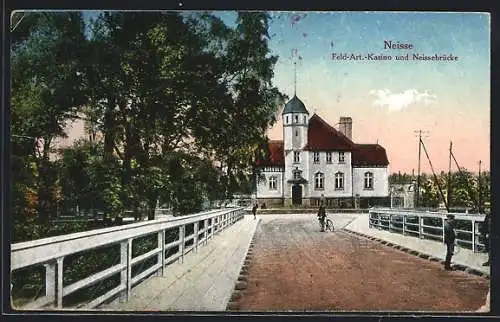 AK Neisse, Feld-Art.-Kasino und Neissebrücke