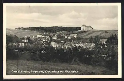 AK Ober Pullendorf /Burgenland, Krankenhaus mit Haydnschule