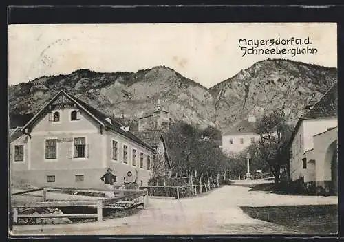 AK Hohe Wand, Mayersdorf an der Schneebergbahn, Strassenpartie mit Gasthof