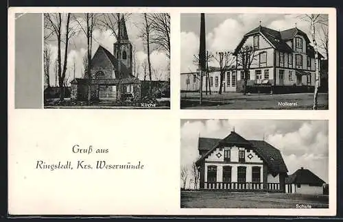 AK Ringstedt /Wesermünde, Kirche, Molkerei und Schule