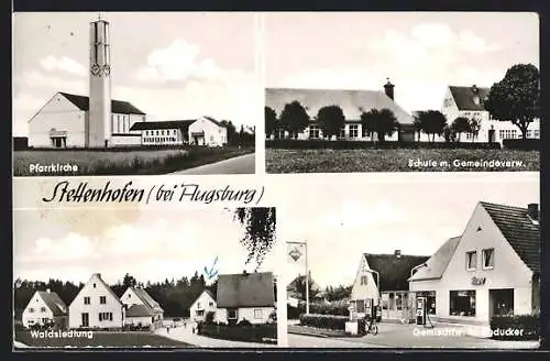 AK Stettenhofen bei Augsburg, Gemischtwarengeschäft M. Beducker, Pfarrkirche, Waldsiedlung