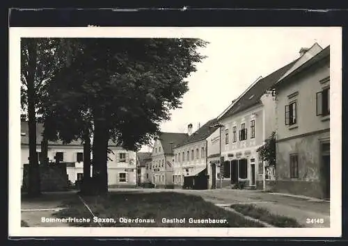 AK Saxen /Oberdonau, Gasthof Gusenbauer