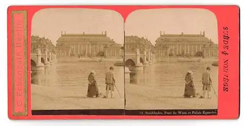 Stereo-Fotografie C. Eckenrath, Berlin, Ansicht Stockholm, Paar geniesst Blick auf Pont de Wasa u. Palais Equestre
