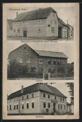 AK Olbersleben i. Thür., Materialwaren Bolland, Schule, Rathaus