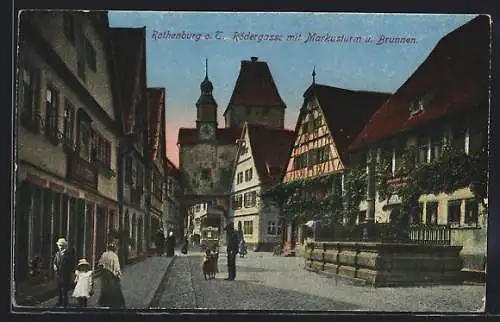 AK Rothenburg / Tauber, Rödergasse mit Markusturm und Brunnen