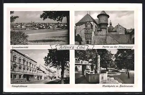 AK Bitburg (Eifel), Gesamtansicht, Partie an der Römermauer, Hauptstrasse, Marktplatz mit Bierbrunnen