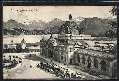 AK Luzern, Bahnhof und Blick auf die Alpen