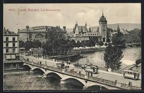 AK Zürich, Strassenbahnen auf der Brücke mit Blick zum Bahnhof und Landesmuseum