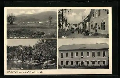 AK Klaffer im Mühlviertel, Schule, Strassenpartie, Plöckenstein-See