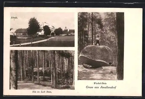 AK Amaliendorf, Schule, Käs im Laib Stein, Wackel-Stein