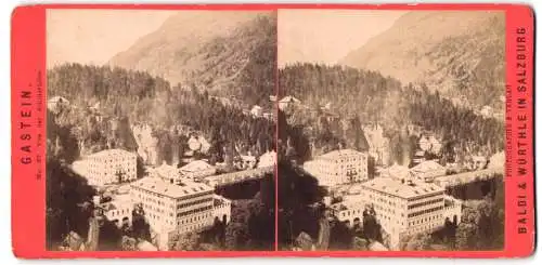 Stereo-Fotografie Baldi & Würthle, Salzburg, Ansicht Gastein, Blick auf die Ortschaft von der Schillerhöhe