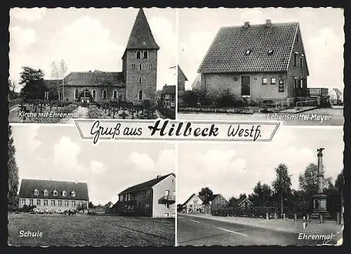 AK Hilbeck /Westf., Lebensmittel-Meyer, Schule, Kirche mit Ehrenmal