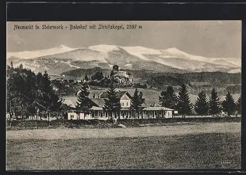 AK Neumarkt in Steiermark, Bahnhof mit Zirbitzkogel