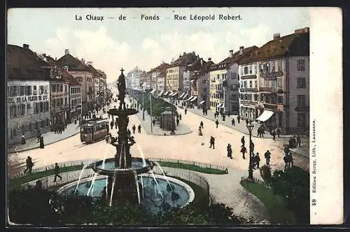 AK La Chaux-de-Fonds, Rue Léopold Robert, Strassenbahn