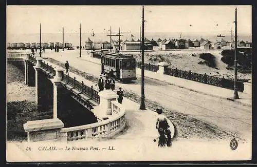 AK Calais, Le Nouveau Pont, Strassenbahn