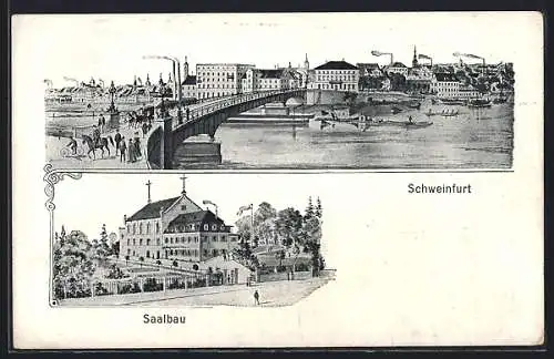 AK Schweinfurt, Saalbau und Stadtansicht mit Brücke